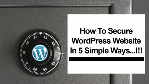 How To Secure WordPress Website In 5 Simple Ways - WordPress Niche Websites