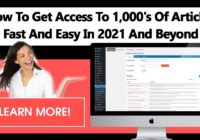 How To Get Access To 1,000's Of Articles Fast And Easy In 2021 And Beyond