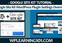 Google Site Kit WordPress Plugin Settings Overview In WordPress Dashboard (Step-By-Step Tutorial)