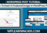 How To Insert A Featured Image In WordPress Posts (Step By Step Tutorial)