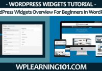 WordPress Widgets Overview For Beginners In WordPress (Step By Step Tutorial)