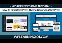 How To Find WordPress Theme Library In WordPress (Step By Step Tutorial)