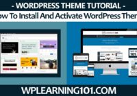 How To Install And Activate WordPress Theme (Step By Step Tutorial)
