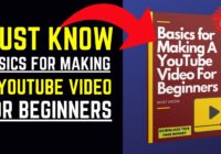 Must Know Basics For Making A YouTube Video For Beginners (Free Guide)