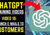 ChatGPT Training Videos - Video 10: Launch E-Mails to Customers