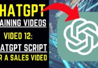 ChatGPT Training Videos - Video 12: ChatGPT Script for a Sales Video