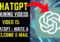 ChatGPT Training Videos - Video 15: ChatGPT - Write a Welcome E-Mail