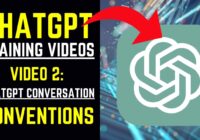 ChatGPT Training Videos - Video 2: ChatGPT Conversation Conventions