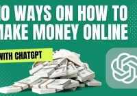10 Ways On How To Make Money Online With ChatGPT