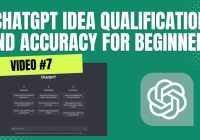 ChatGPT Idea Qualification And Accuracy For Beginners | How To Use ChatGPT Tutorial