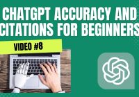 ChatGPT Accuracy And Citations For Beginners