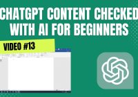 ChatGPT Content Checked With AI For Beginners