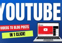 YouTube Videos To Blog Posts In 1 Click!