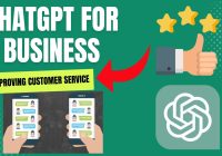 ChatGPT For Business - Improving Customer Service