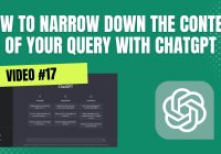 How To Narrow Down The Context Of Your Query With ChatGPT