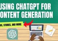 Using ChatGPT For Content Generation: Blogs, Stories, And More