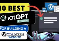 10 Best ChatGPT Prompts For Building A WordPress Website