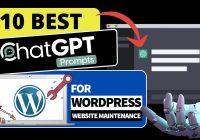 10 Best ChatGPT Prompts For WordPress Website Maintenance