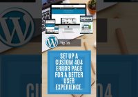 Set Up A Custom 404 Error Page For A Better User Experience - WordPress Tips For Beginners