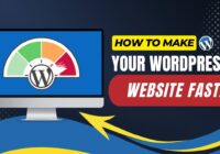 How To Make Your WordPress Website Fast