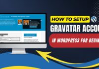 How To Setup Gravatar Account In WordPress For Beginners