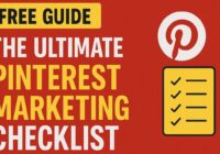 The Ultimate Pinterest Marketing Checklist