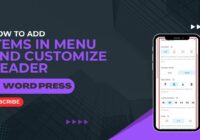 How To Add Items In Menu And Customize Header In WordPress