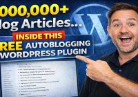 1,000,000+ Blog Articles… Inside This FREE Autoblogging WordPress Plugin