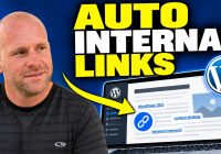 How to Automatically Add Internal Links to WordPress Blog Posts