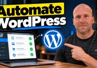 How To Put WordPress Website on Autopilot